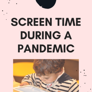 screen time during a pandemic