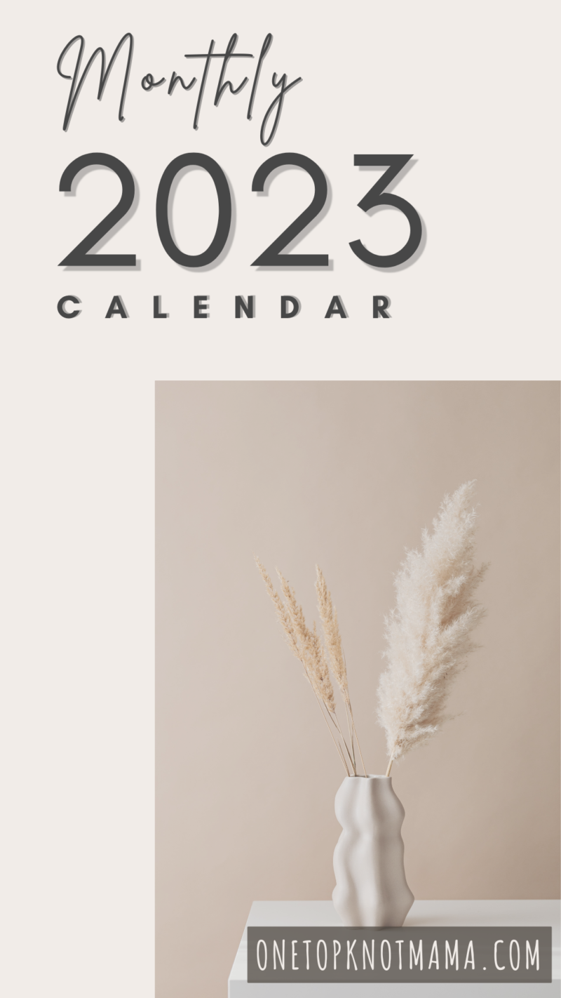 Free Printable 2023 Calendar Monthly Templates тлж One Top Knot Mama
