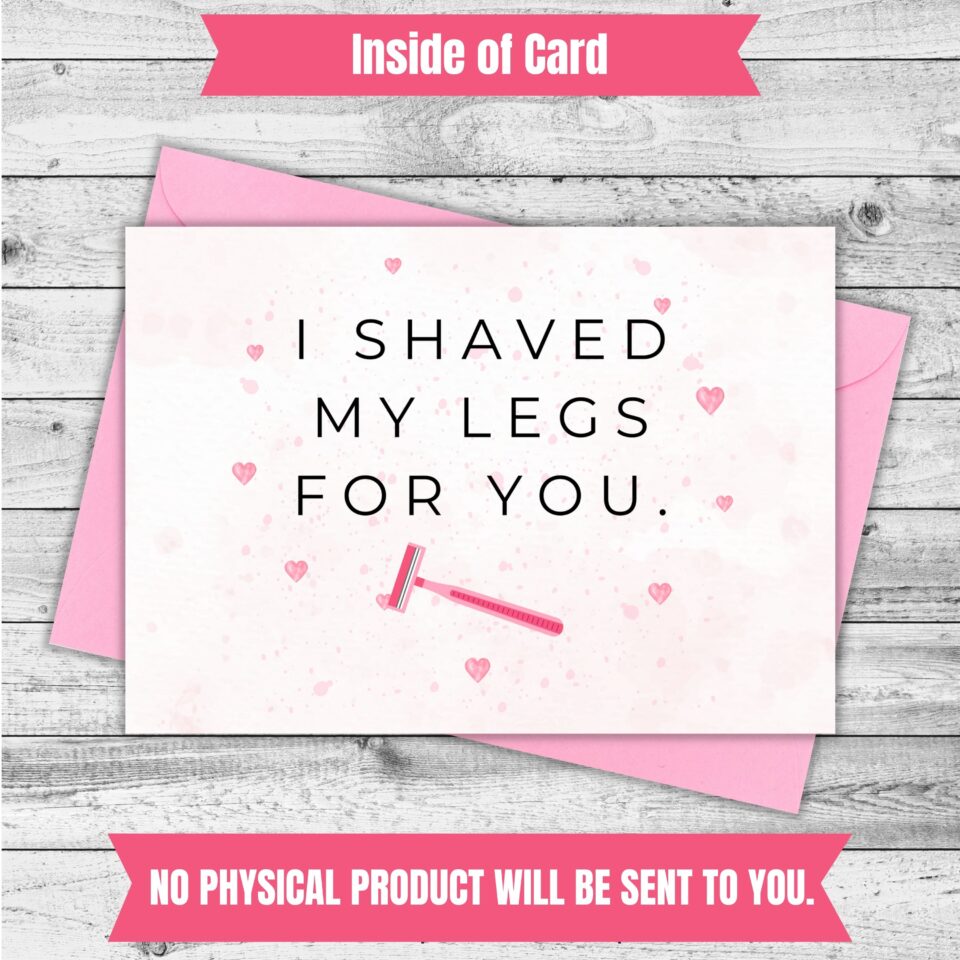 I shaved my legs for you instructions on how to print card