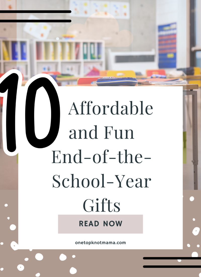 Show Your Child’s Teacher Some Love with These 10 Affordable and Fun End-of-the-School-Year Gifts