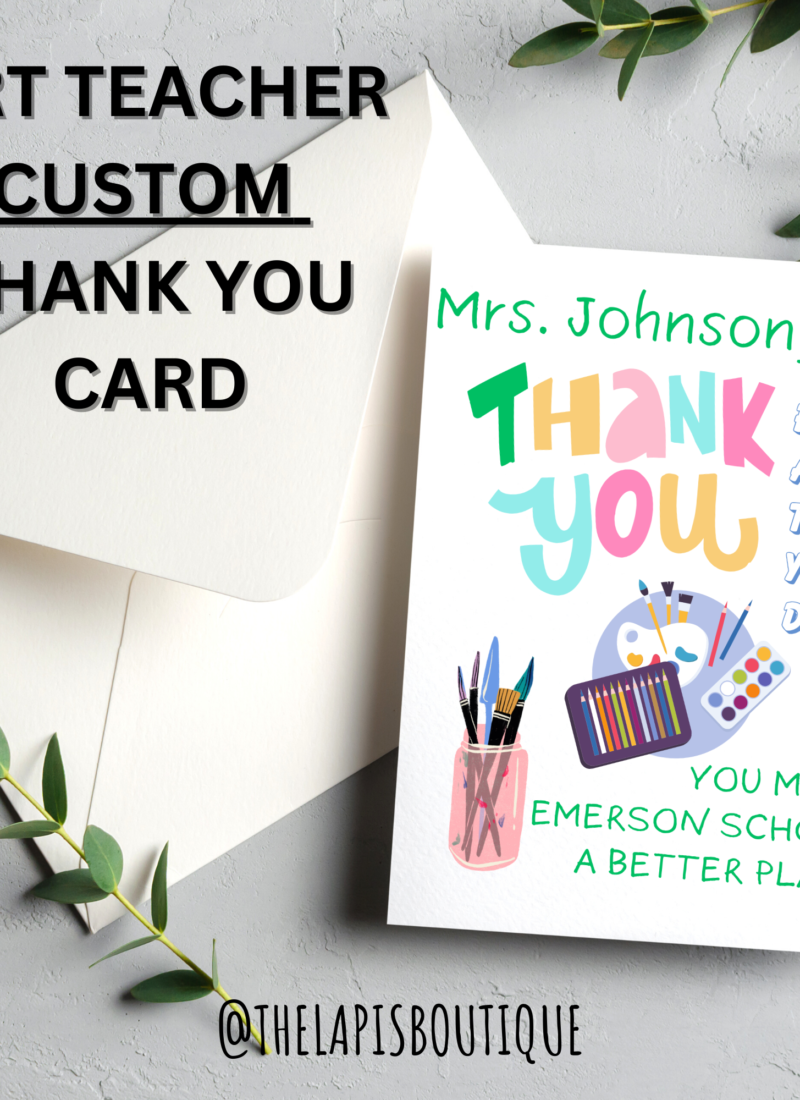 Thank Your Child’s Art, Music & Gym Teachers with these Simple Customizable Printable Cards