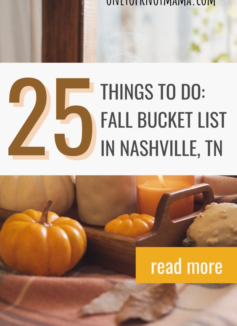 Ultimate Fall Bucket List for the Nashville, TN area