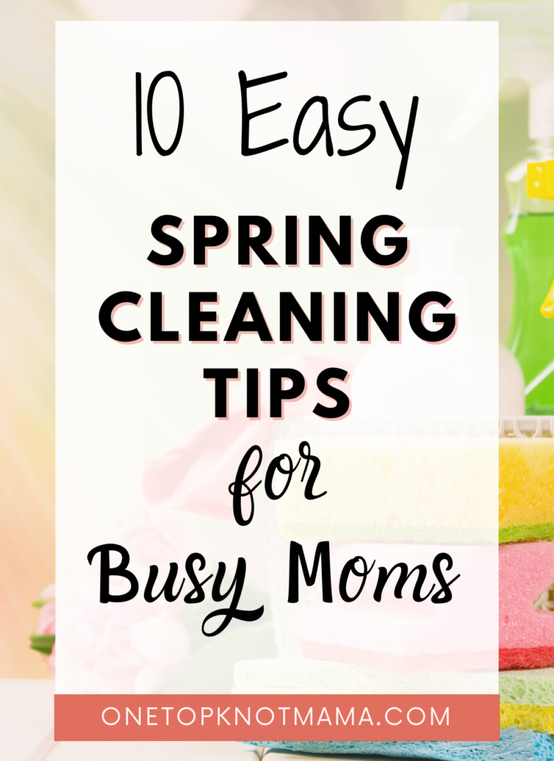 10 Easy Spring Cleaning Tips for Busy Moms in 2026