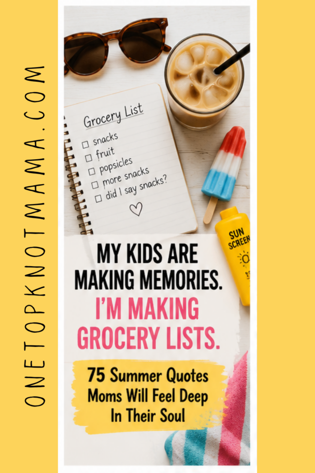 75 summer break quotes for moms